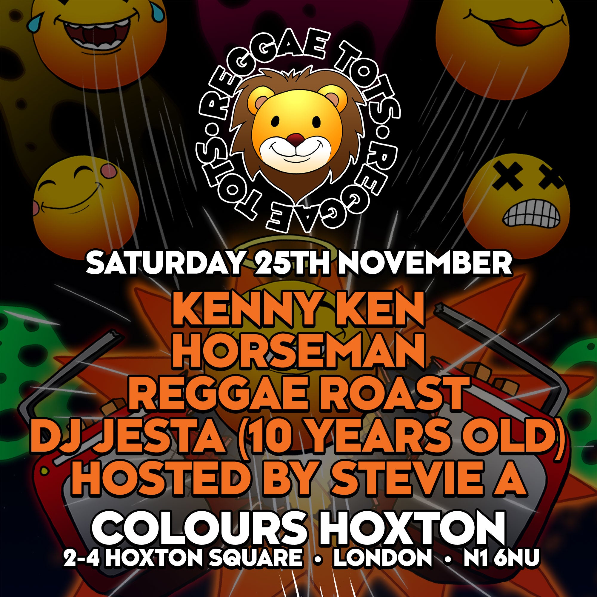 EVENT REGGAE TOTS COLOURS HOXTON, SAT 25TH NOVEMBER Reggae Roast