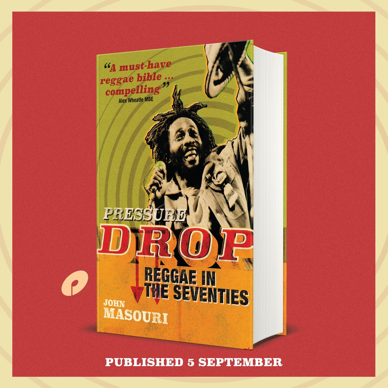 NEW BOOK: Pressure Drop by John Masouri – Reggae Roast