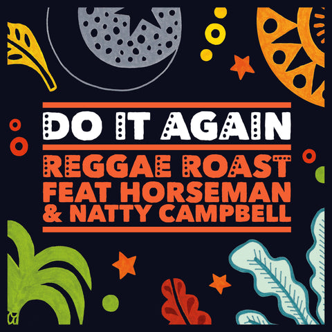 LISTEN: 'Do It Again' Feat. Horseman & Natty Campbell