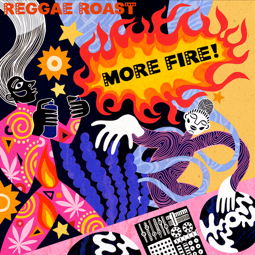 More Fire! The new album from Reggae Roast & Friends - OUT NOW on Doub