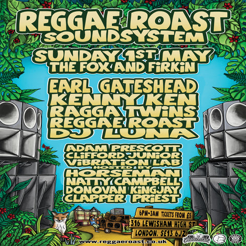 EVENT: Reggae Roast Soundsystem - Bank Holiday Special!