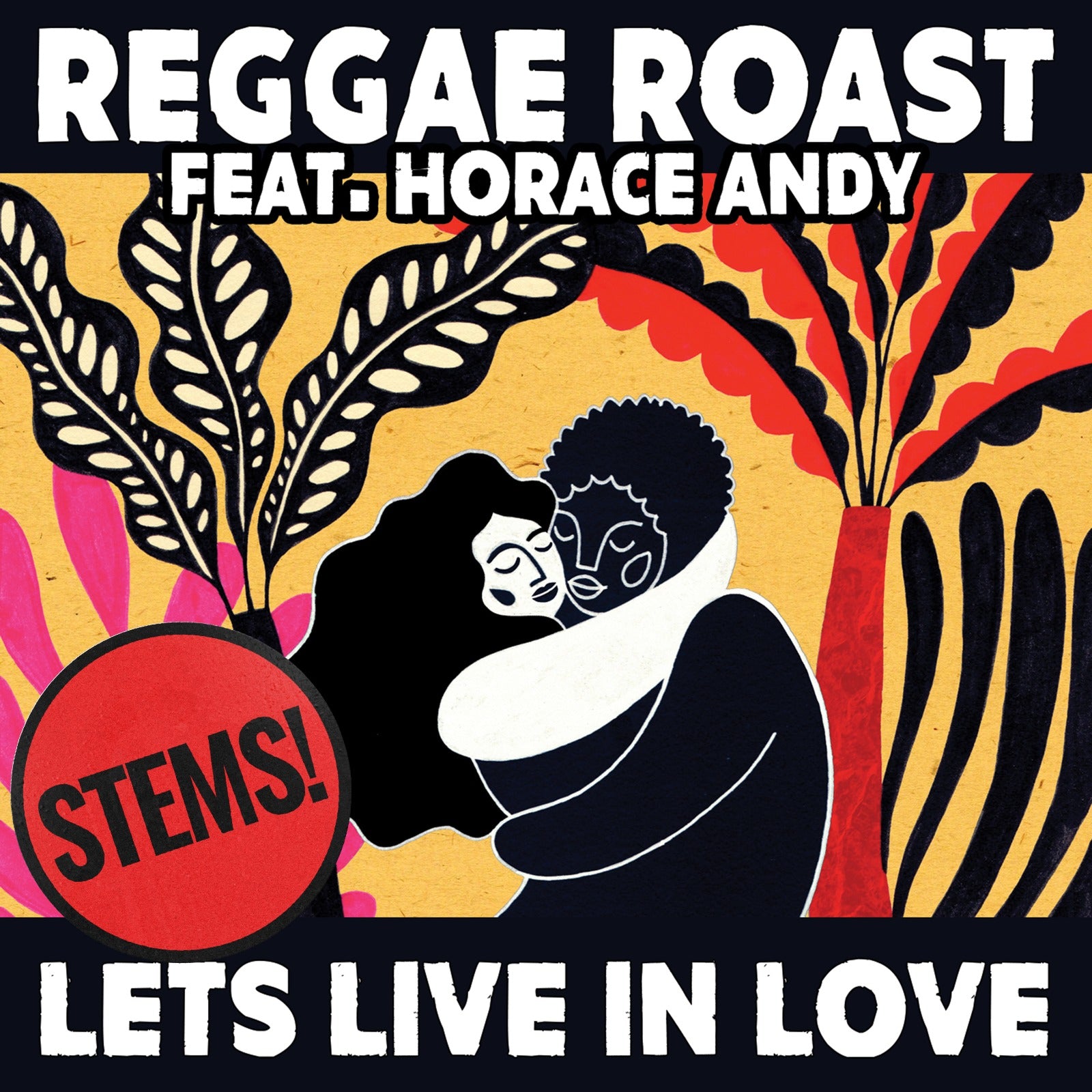 Stems: Lets Live In Love (wIth Horace Andy)