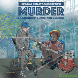 Murder EP - Reggae Roast, Charlie P & Brother Culture
