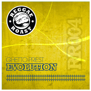 EVOLUTION - GHETTO PRIEST, RICHIE PHOE, RACK N RUIN - 7" Vinyl & DIGITAL DOWNLOAD