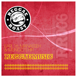 REGGAE MUSIC - EARL 16, MANASSE & MUNGO'S HI FI